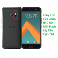 Thay Thế Sửa Chữa HTC 10 Hư Mất Flash Lấy liền Tại HCM